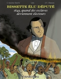 Bissette élu député : 1849 quand des esclaves deviennent électeurs