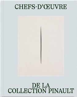 Chefs-d'oeuvre de la Collection Pinault