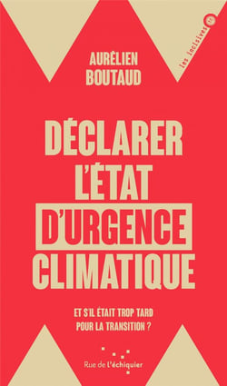 Déclarer l'état d'urgence climatique - Et s'il était trop ta