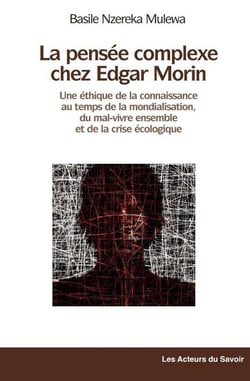 La pensée complexe chez Edgard Morin