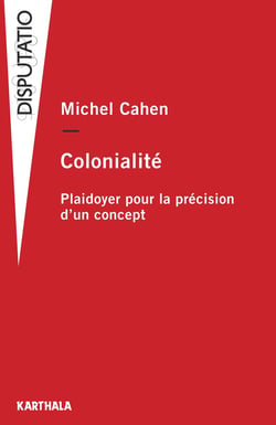 Colonialité : Plaidoyer pour la précision d'un concept