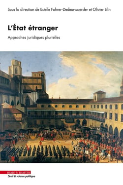 L'État étranger : Approches juridiques plurielles