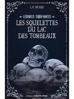 Les squelettes du lac des tombeaux