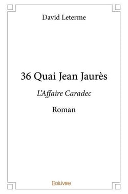 36 quai jean jaures - l affaire caradec - roman