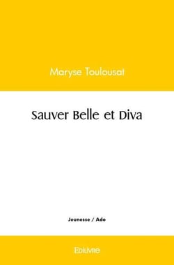 Sauver Belle et Diva