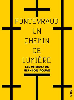 Fontevraud, un chemin de lumière