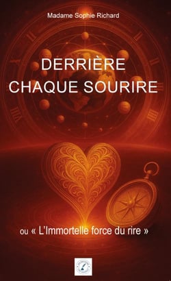 Derrière chaque sourire : ou "L'Immortelle force du rire"