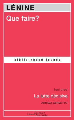 Que faire ? - la lutte décisive