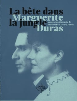 La bête dans la jungle : Adaptation théâtrale de la nouvelle d'Henry James