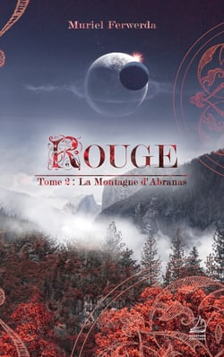 Rouge Tome 2 : la montagne d'Abranas