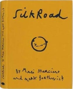 Mark Borthwick Mari Marciano : Silkroad