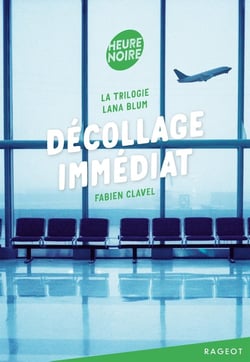 La trilogie Lana Blum - décollage immédiat