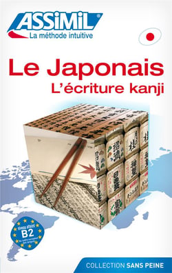 Le japonais - l'écriture kanji - la méthode intuitive - niveau débutants et faux-débutants