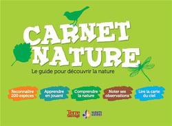Carnet nature - le guide pour découvrir la nature