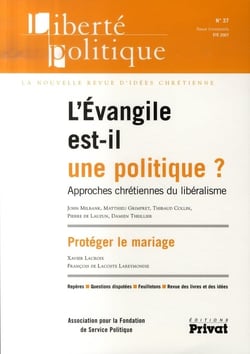 REVUE LIBERTE POLITIQUE : liberté politique Tome 37  - l'évangile est-il une politique  ?