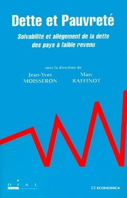 Dette et pauvreté - solvabilité et allégement de la dette des pays à faible revenu