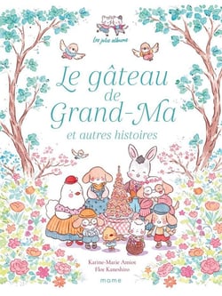 Le gâteau de Grand-Ma et autres histoires