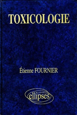 Toxicologie - Biologie cellulaire appliquée à la sécurité  des produits chimiques