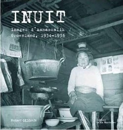 Inuit - images d'ammassalik - groenland, 1934-1936