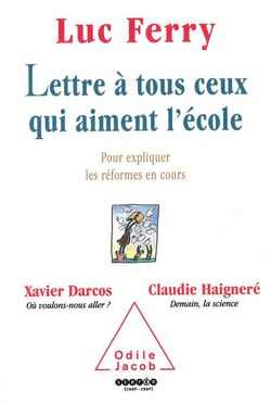 Lettre à tous ceux qui aiment l'école - pour expliquer les réformes en cours