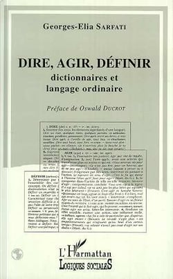 Dire, agir, définir : Dictionnaires et langue ordinaire