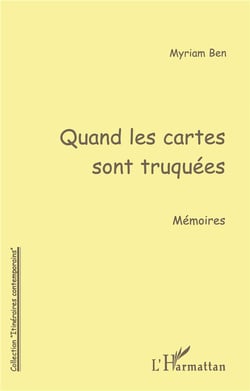QUAND LES CARTES SONT TRUQUEES : Mémoires