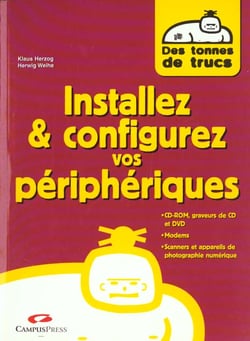 Des tonnes de trucs installation et configuration des peripheriques
