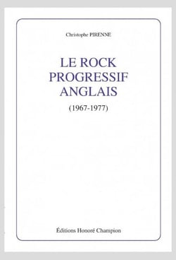 Le rock progressif anglais (1967-1977).