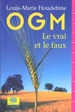 Ogm le vrai et le faux