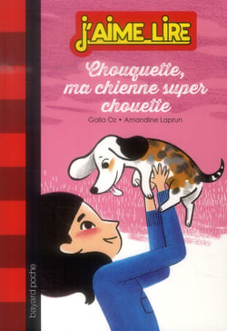 Chouquette, ma chienne super chouette