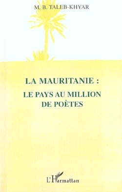 LA MAURITANIE : LE PAYS AU MILLION DE POÈTES