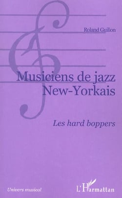 Musiciens de jazz New-Yorkais : Les hard bopper