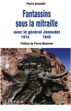 Fantassins sous la mitraille avec le général Jenoudet