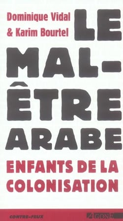 Le Mal Être Arabe : Enfants de la Colonisation