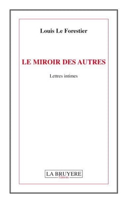 Le miroir des autres - lettres intimes
