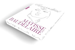 Les Fleurs du mal Matisse Baudelaire