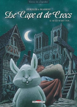 De cape et de crocs Tome 12 : si ce n'est toi...