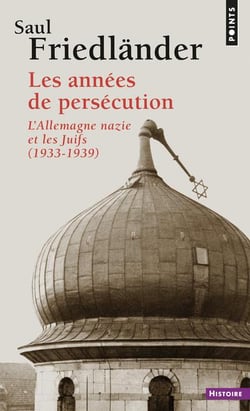 Les années de persécution - l'Allemagne nazie et les Juifs, 1933-1939