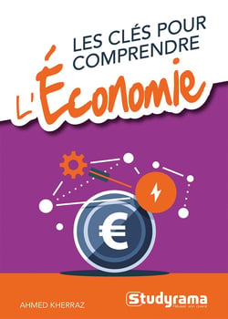 Les clés pour comprendre : l'économie