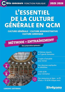 L'essentiel de la culture générale en QCM : Méthode + entraînement - Catégories A, B et C (édition 2025/2026)