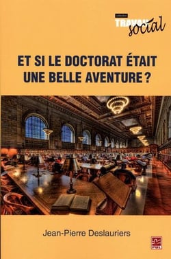 Et si le doctorat etait une belle aventure ?