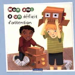 MON AMI A UN DEFICIT D'ATTENTION