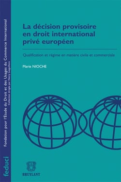 La décision provisoire en droit international privé européen