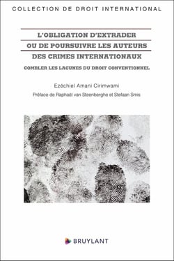 L'obligation d'extrader ou de poursuivre les auteurs des crimes internationaux : Combler les lacunes du droit conventionnel