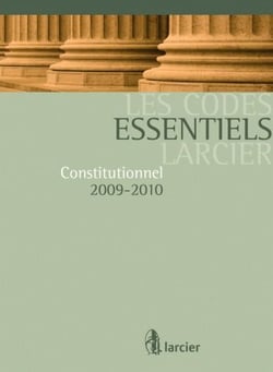 Les code essentiel larcier - constitutionnel 2009-2010
