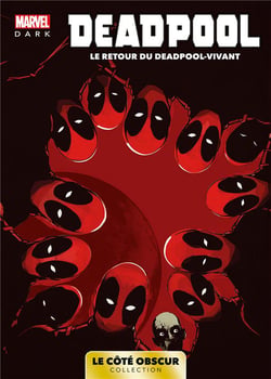 Deadpool : le retour du Deadpool-vivant