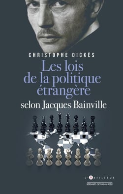 Les lois de la politique étrangère selon Jacques Bainville
