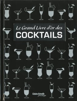 LE GRAND LIVRE DES COCKTAILS