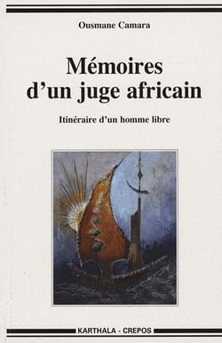 Mémoires d'un juge africain - itinéraire d'un homme libre