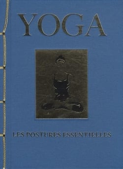 Yoga - les postures essentielles